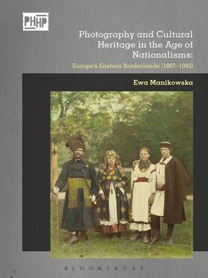 cover image of Photography and Cultural Heritage in the Age of Nationalisms